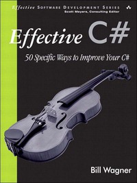 Cover image: Effective C# 1st edition 9780321630162