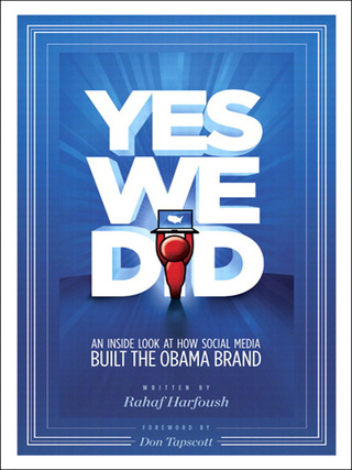 Omslagafbeelding: Yes We Did! An inside look at how social media built the Obama brand 1st edition 9780321631534