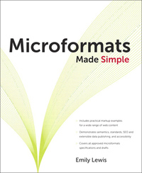 صورة الغلاف: Microformats Made Simple 1st edition 9780321660770