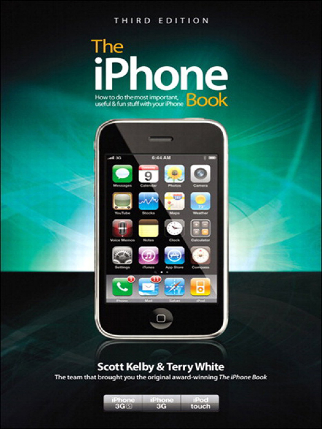 The iPhone Book Covers iPhone 3GS  iPhone 3G  and iPod Touch  3rd Edition eBook