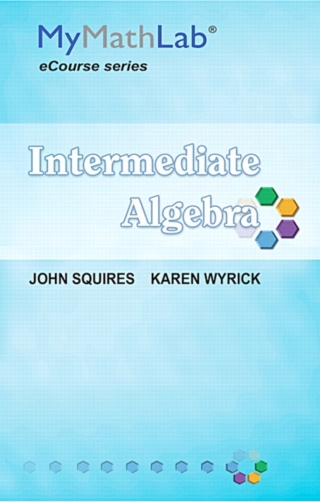 Cover image: MyLab Math for Squires / Wyrick Intermediate Algebra -- Access Card 1st edition 9780321697318