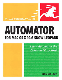 Omslagafbeelding: Automator for Mac OS X 10.6 Snow Leopard 1st edition 9780321685834