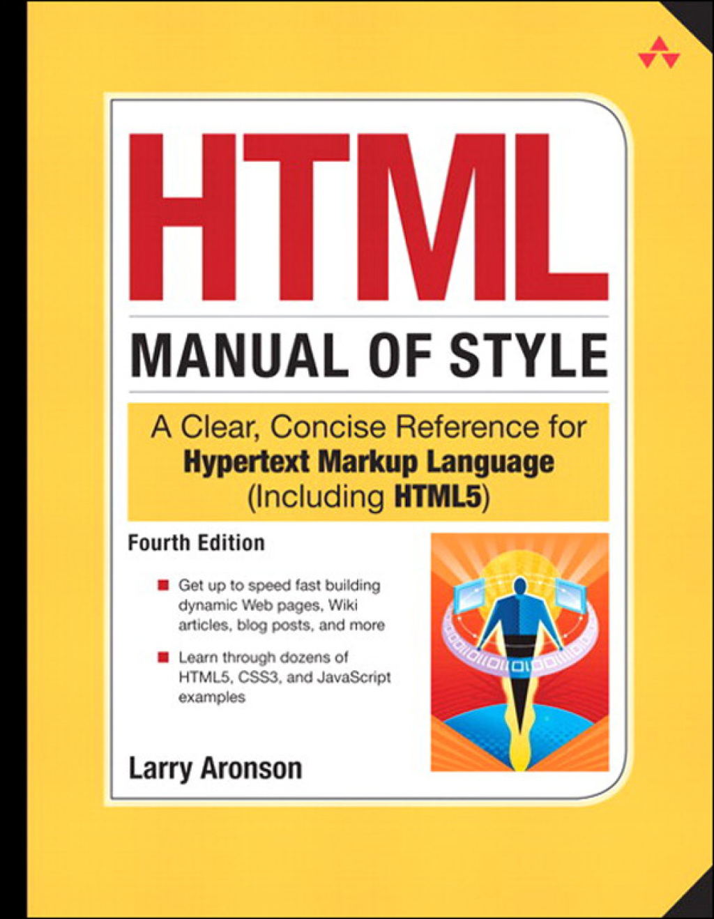 HTML Manual of Style A Clear, Concise Reference for Hypertext Markup Language (including HTML5) 4th Edition