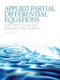 Omslagafbeelding: Applied Partial Differential Equations with Fourier Series and Boundary Value Problems 5th edition 9780134995434