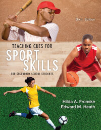 Titelbild: Teaching Cues for Sport Skills for Secondary School Students 6th edition 9780321935151
