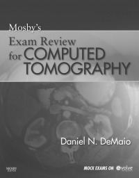 Immagine di copertina: Mosby’s Exam Review for Computed Tomography 2nd edition 9780323065900