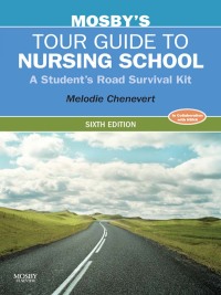Omslagafbeelding: Mosby's Tour Guide to Nursing School 6th edition 9780323067416