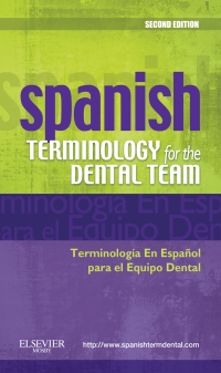 Immagine di copertina: Spanish Terminology for the Dental Team 2nd edition 9780323069915