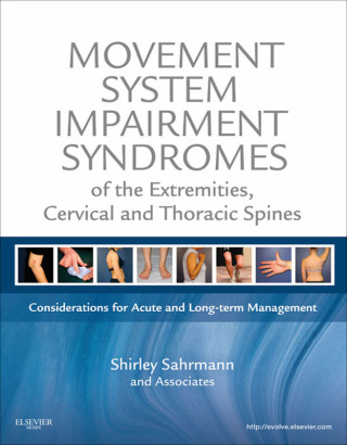 表紙画像: Movement System Impairment Syndromes of the Extremities, Cervical and Thoracic Spines 9780323053426
