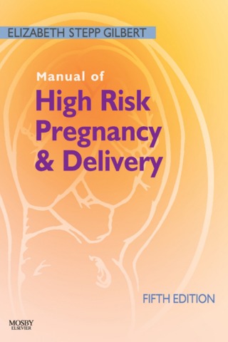 Cover image: Manual of High Risk Pregnancy and Delivery 5th edition 9780323072533