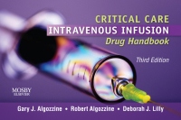 Cover image: Critical Care Intravenous Infusion Drug Handbook 3rd edition 9780323066570