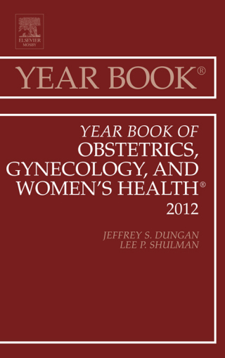 Cover image: Year Book of Obstetrics, Gynecology and Women's Health, Volume 2012 9780323088848