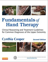 Cover image: Fundamentals of Hand Therapy: Clinical Reasoning and Treatment Guidelines for Common Diagnoses of the Upper Extremity 2nd edition 9780323091046