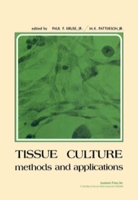 表紙画像: Tissue Culture: Methods and Applications 9780124271500