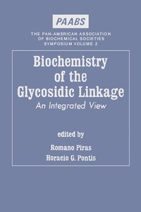 Cover image: Biochemistry of the Glycosidic Linkage an Integrated View 9780125572507