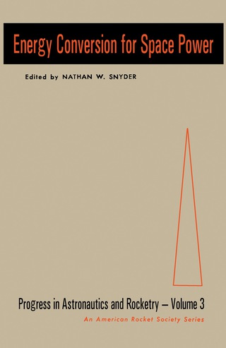 Cover image: Energy Conversion for Space Power 9780123955609