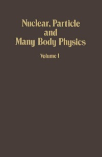 Cover image: Nuclear, Particle and Many Body Physics 9780125082013