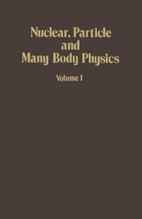 表紙画像: Nuclear, Particle and Many Body Physics 9780125082013