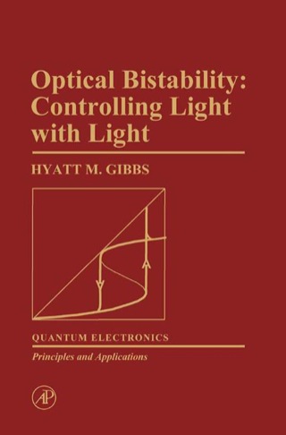 Imagen de portada: Optical Bistability: Controlling Light With Light 9780122819407