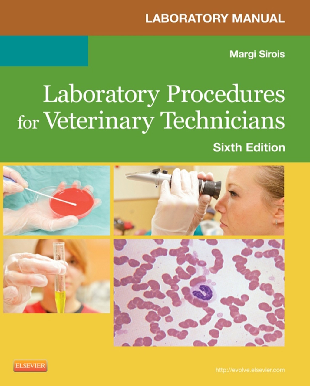 Laboratory Manual for Laboratory Procedures for Veterinary Technicians 6th Edition