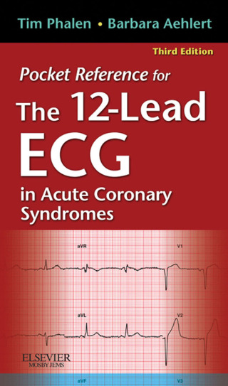 Cover image: Pocket Reference for The 12-Lead ECG in Acute Coronary Syndromes 3rd edition 9780323077842