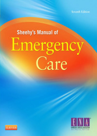 Immagine di copertina: Sheehy’s Manual of Emergency Care 7th edition 9780323078276