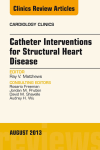 Imagen de portada: Catheter Interventions for Structural Heart Disease, An Issue of Cardiology Clinics 9780323186018