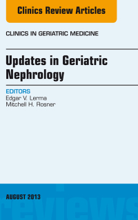Imagen de portada: Updates in Geriatric Nephrology, An Issue of Clinics in Geriatric Medicine 9780323186049
