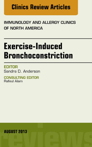 Cover image: Exercise-Induced Bronchoconstriction, An Issue of Immunology and Allergy Clinics 9780323186070