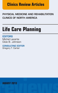 صورة الغلاف: Life Care Planning, An Issue of Physical Medicine and Rehabilitation Clinics 9780323186155