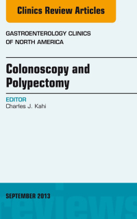 Titelbild: Colonoscopy and Polypectomy, An Issue of Gastroenterology Clinics 9780323188562
