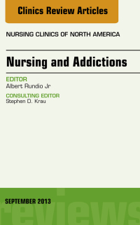 Cover image: Nursing and Addictions, An Issue of Nursing Clinics 9780323188623