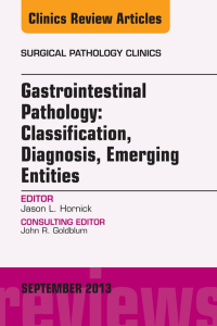 Imagen de portada: Gastrointestinal Pathology: Classification, Diagnosis, Emerging Entities, An Issue of Surgical Pathology Clinics 9780323188746