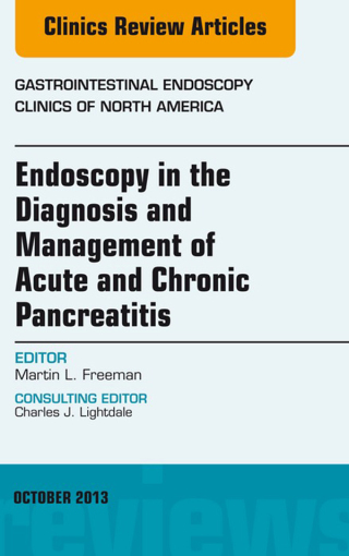 Cover image: Endoscopy in the Diagnosis and Management of Acute and Chronic Pancreatitis, An Issue of Gastrointestinal Endoscopy Clinics 9780323227186