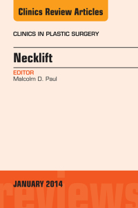 表紙画像: Necklift, An Issue of Clinics in Plastic Surgery 9780323227377