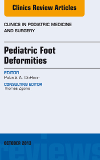 Imagen de portada: Pediatric Foot Deformities, An Issue of Clinics in Podiatric Medicine and Surgery 9780323227162