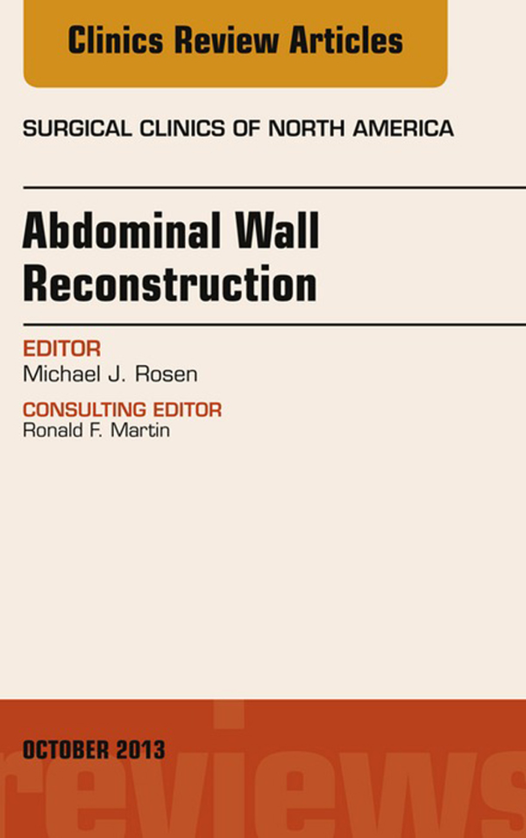 Abdominal Wall Reconstruction, An Issue of Surgical Clinics