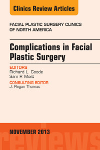 Imagen de portada: Complications in Facial Plastic Surgery, An Issue of Facial Plastic Surgery Clinics 9780323242219