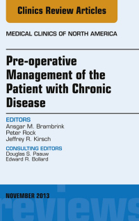 Cover image: Pre-Operative Management of the Patient with Chronic Disease, An Issue of Medical Clinics 9780323242295