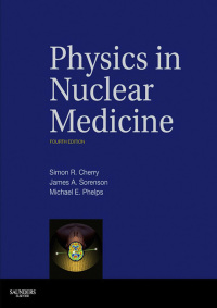 Cover image: Physics in Nuclear Medicine 4th edition 9781416051985