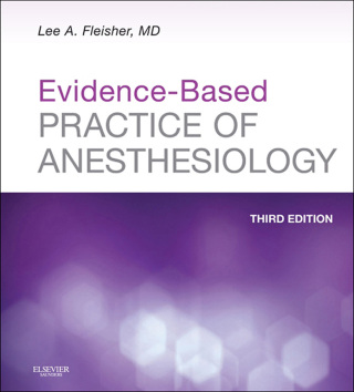Cover image: Evidence-Based Practice of Anesthesiology 3rd edition 9781455727681