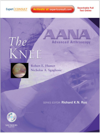 صورة الغلاف: AANA Advanced Arthroscopy: The Knee 9781437706642