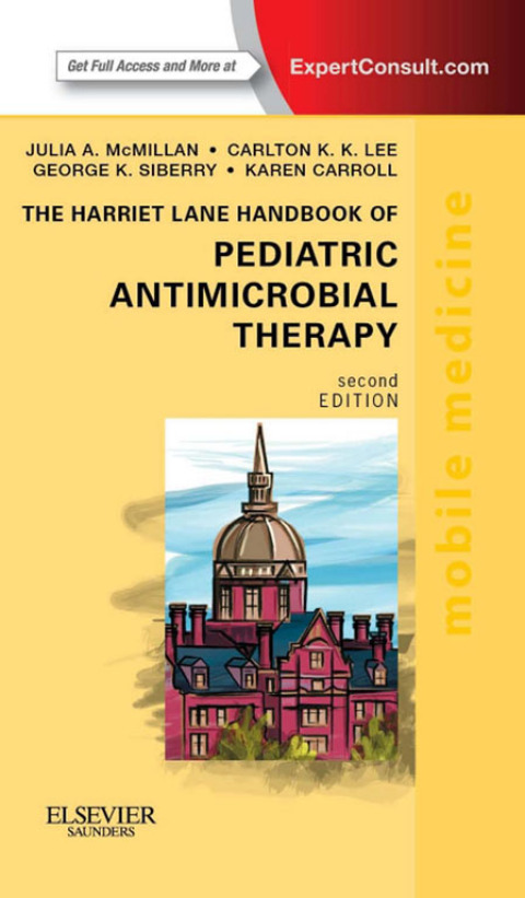 The Harriet Lane Handbook of Pediatric Antimicrobial Therapy, 2nd Edition - FULL INSTANT DOWNLOAD | PDF DOCX EPUB