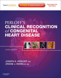 صورة الغلاف: Perloff's Clinical Recognition of Congenital Heart Disease 6th edition 9781437716184