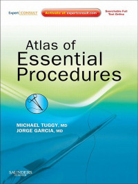 Imagen de portada: Atlas of Essential Procedures 9781437714999