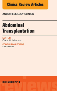 صورة الغلاف: Transplantation, An Issue of Anesthesiology Clinics 9780323260862