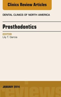 Cover image: Prosthodontics, An Issue of Dental Clinics 9780323263863