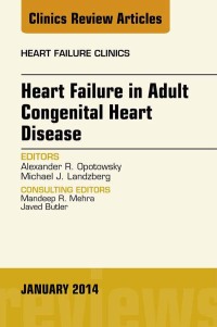 Cover image: Heart Failure in Adult Congenital Heart Disease, An Issue of Heart Failure Clinics 9780323263924