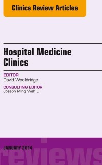 Omslagafbeelding: Volume 3, Issue 1, an issue of Hospital Medicine Clinics 9780323263948
