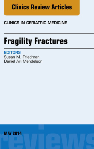 Cover image: Fragility Fractures, An Issue of Clinics in Geriatric Medicine 9780323266567